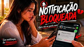 NOTIFICA??O BLOQUEADA  | Ela Bloqueou Quem Ainda Amava | Forr? Romantico, Sertanejo e Sofrencia
