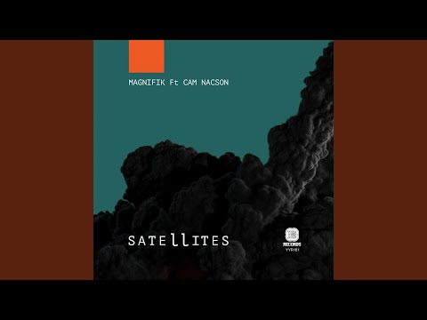 Satellites (feat. Cam Nacson)