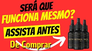 RETINOL 8 EM 1 ⚠️CUIDADO⚠️ RETINOL 8 EM 1 FUNCIONA? RETINOL 8 EM 1 É BOM? RETINOL 8 EM 1 ORIGINAL