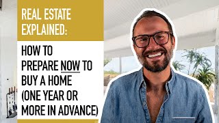 HOW TO PREPARE NOW to buy a home (One year or more in advance) with Cameron Stephens