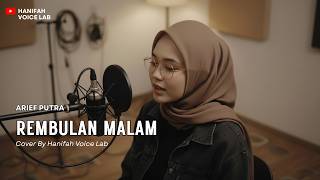 Download lagu REMBULAN MALAM - ARIEF PUTRA (PENCIPTA : ARIEF PUTRA) | Reggae Cover By Hanifah Voice Lab mp3