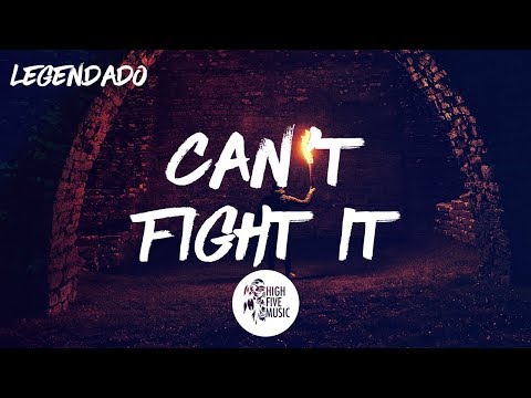 Quintino x Cheat Codes - Can't Fight It [Tradução]