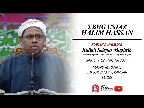 (LIVE) 13-01-2024 Ustaz Halim Hassan - Manhaj Aqidah ASWJ Dalam Tazkiyatun Nufus