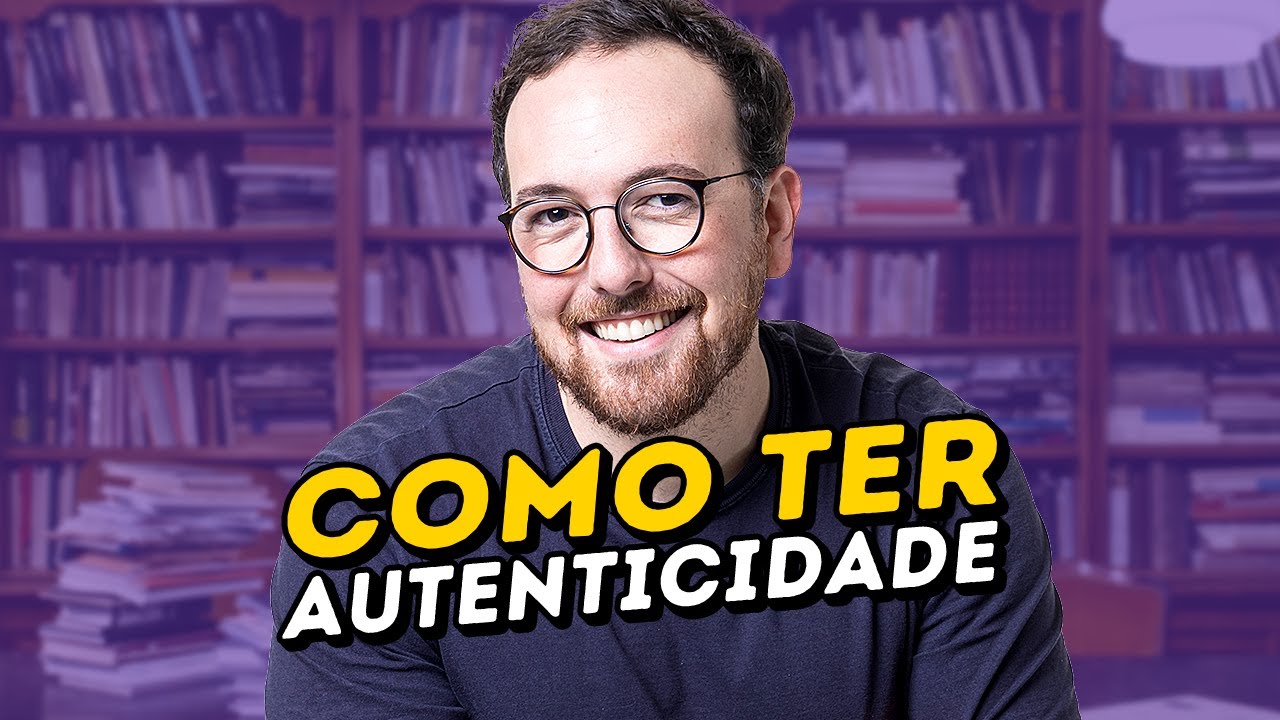 Como ser uma pessoa autêntica