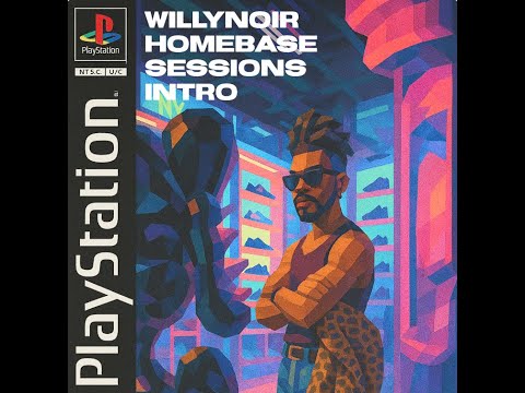 WillyNoir Homebase Sessions Intro