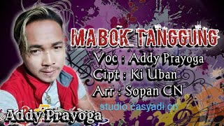 Download lagu MABOKE TANGGUNG vocal ADDY PRAYOGA cipt KI UBAN tarling Terbaru 2021 Full Lirik mp3