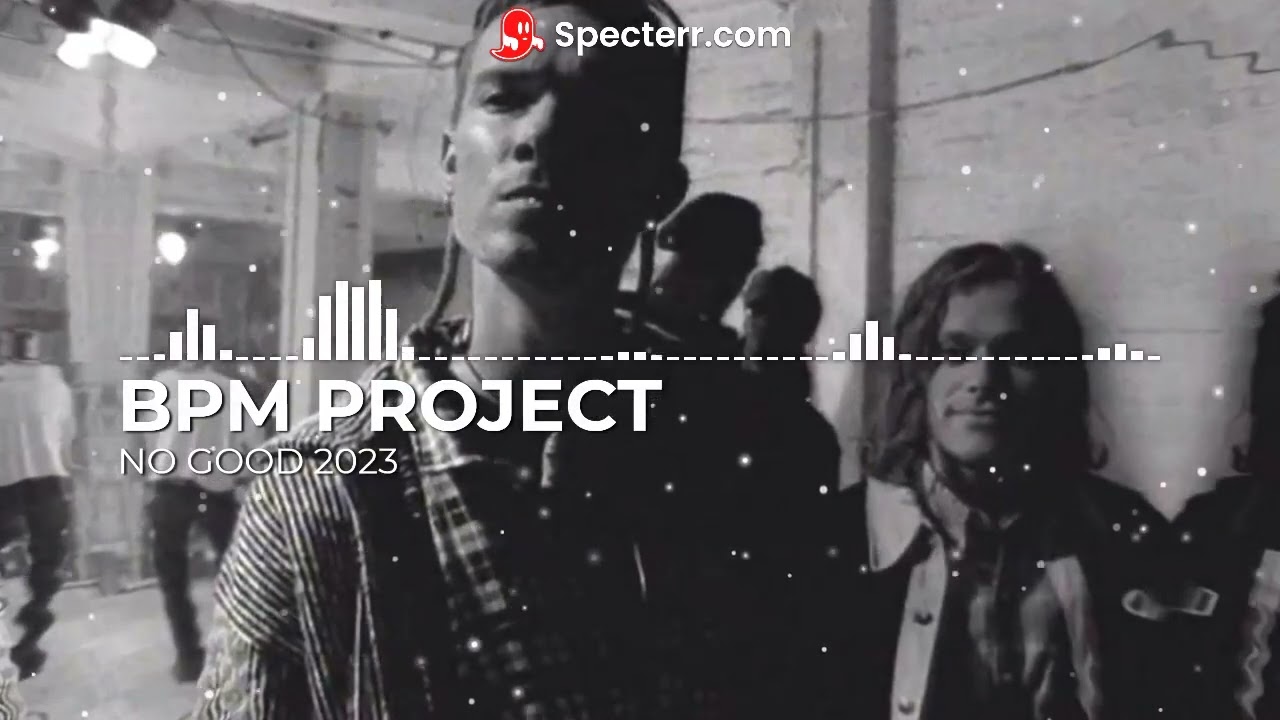 BPM PROJECT - NO GOOD 2023 - SAMPLE