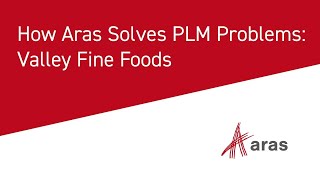 Download lagu How Aras Solves PLM Problems: Valley Fine Foods mp3 Download lagu How Aras Solves PLM Problems: Valley Fine Foods mp3