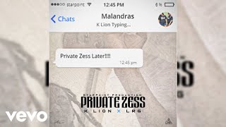 K Lion - Private Zess (Official Audio) ft. LRG