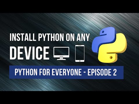 Python Installation Guide For Windows Mac Iphone And Android Python For Everyone