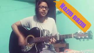 NAZM NAZM(FEMALE)-Guitar Cover  | Sreeparna Kashyap | BAREILLY KI BARFI |Sumedha Karmahe Version