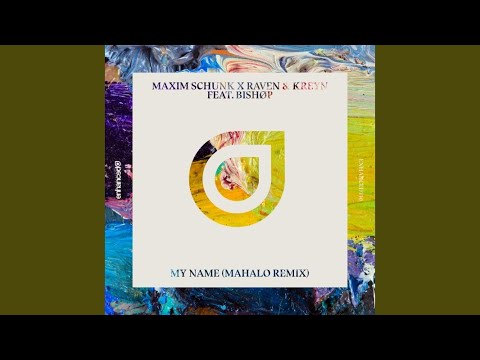 My Name (Mahalo Remix)