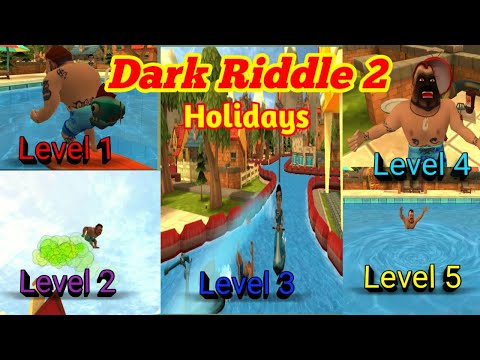 Dark Riddle 2: Story Mode Gameplay Chapter 2: HOLIDAYS Level 1-5 #technogamerz