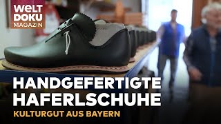 GARMISCH-PARTENKIRCHEN: Die Tradition der Haferlschuh-Herstellung | WELT Magazin Doku