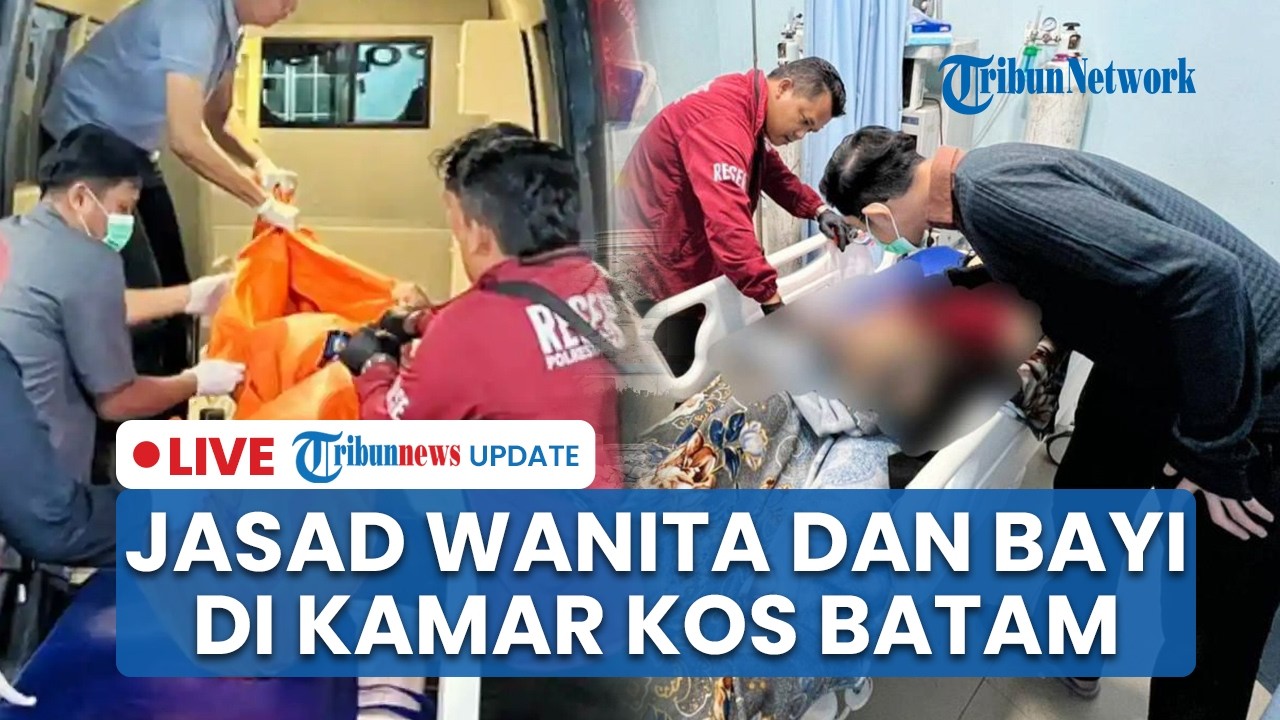 LIVE: Wanita Muda di Batam Tewas di Kamar Mandi Kos, Polisi Temukan Jasad Bayi di Lemari