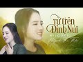 Từ Trên Đỉnh Núi Huỳnh Thu Thảo Official MV