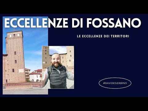 #DavideGerbino presenta: LE ECCELLENZE DI FOSSANO
