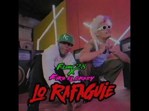 Flow 28 x kiko El crazy - Rafaguie