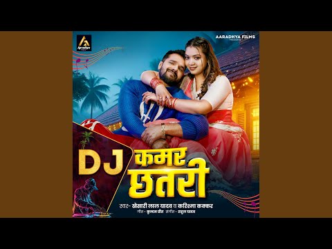 Kamar Chhatari DJ — watch video