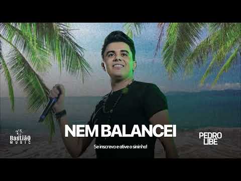 Pedro Libe e Jorge & Mateus - Nem Balancei