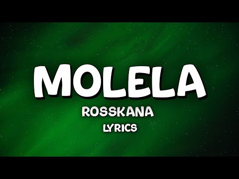 MOLELA By Ross kana (Lyrics Video)