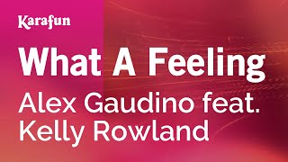 Karaoke What A Feeling - Alex Gaudino *