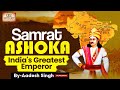 Ashoka The Great The Maurya Empire Golden Age In Indian History UPSC GS History By Aadesh