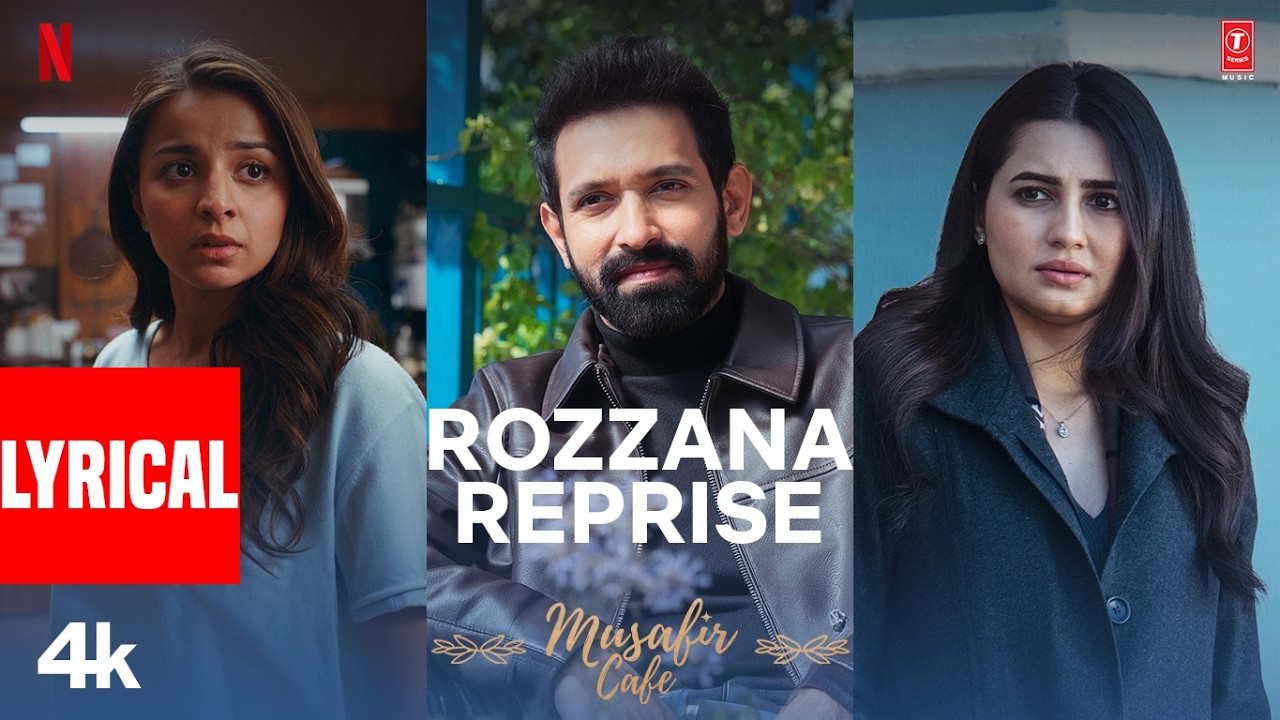 Musafir Cafe: Rozzana Reprise (Lyrical) | Vikrant Massey,Vedika,Mahima | Lisa Mishra, Neel Adhikari