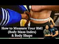 How to Measure Your BMI (Body Mass Index) & Body Shape