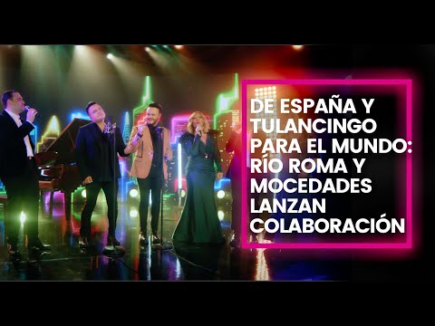 De España y Tulancingo para el mundo: Río Roma y Mocedades lanzan colaboración