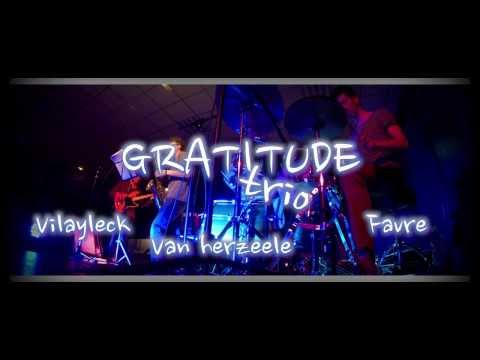 Gratitude Live at Montpellier (1/2)