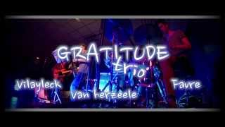 Gratitude Live at Montpellier (1/2)