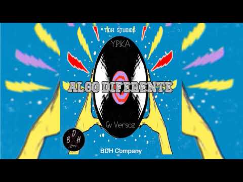 Y.P.KA - Algo Diferente Ft. Gv Versoz (Audio Oficial)