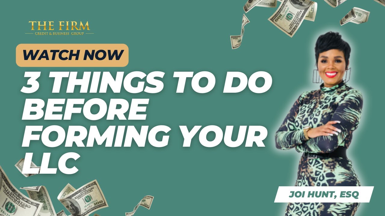 3 Things To Do Before Forming Your LLC