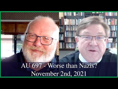 Anglican Unscripted 697 - Worse than Nazis?
