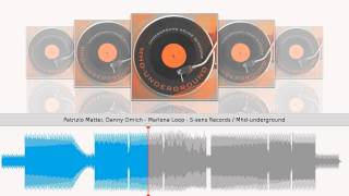 Patrizio Mattei, Danny Omich - Marlena Loop - S-sens Records / Mhd-underground