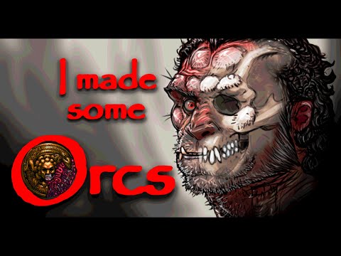 I made some Orcs