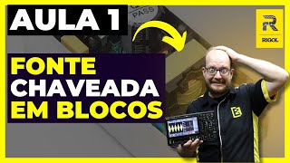 Aula 1 Fonte Chaveada - Dividindo o Circuito em Blocos de Funcionamento - Eletronica Facil