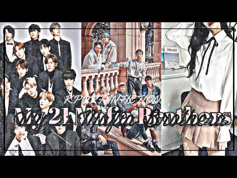 My 21 mafia brothers (BTS,TXT X STRAY KIDS) (Please read the description) Ep.01||#KPOPLOVER||
