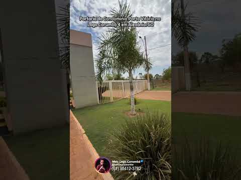 Portaria do Condomínio Porto Vitória no Lago Corumbá 4 em Alexânia/GO