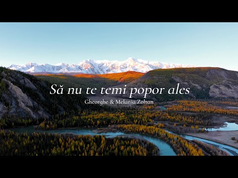 Gheorghe și Melania Zoltan | Să nu te temi popor ales