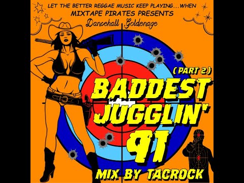 Baddest Jugglin'91 Part.2 Mix by Tacrock~Dancehall Reggae Classics Mix~