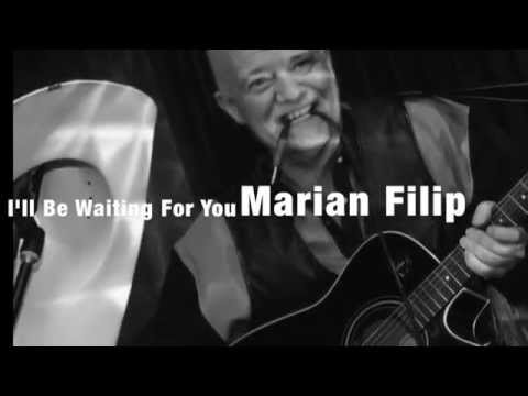 I'll Be Waiting For You - Marian Filip