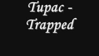 Tupac - Trapped *Lyrics