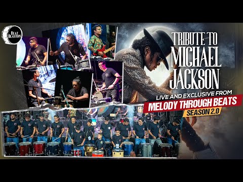 TRIBUTE TO MICHAEL JACKSON || DRUM CIRCLE || BEAT BLASTERS || MELODY THROUGH BEATS ||