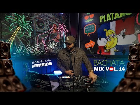 BACHATA MIX VOL 14   #DJLAMELMA #BACHATA