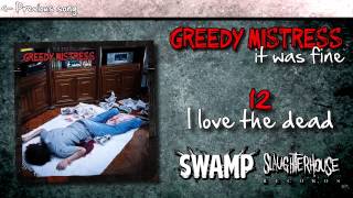 Greedy Mistress feat. Jeff Clayton - I Love the Dead