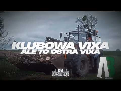 CYPIS - KLUBOWA VIXA ALE TO OSTRA VIXA (ROGAL575 MASHUP)