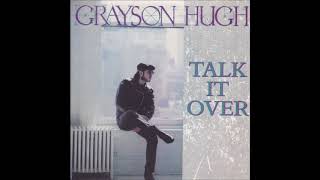 Grayson Hugh  * Talk It Over   1988    HQ
