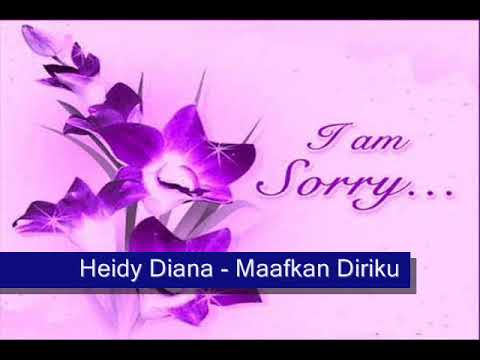 Heidy Diana - Maafkan Diriku HQ audio